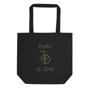 Reiki & Shit Eco Tote Bag